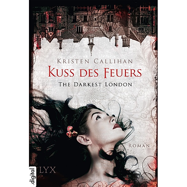 Kuss des Feuers / The Darkest London Bd.1, Kristen Callihan