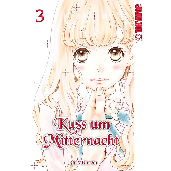 Kuss um Mitternacht 03 / Kuss um Mitternacht Bd.3, Rin Mikimoto