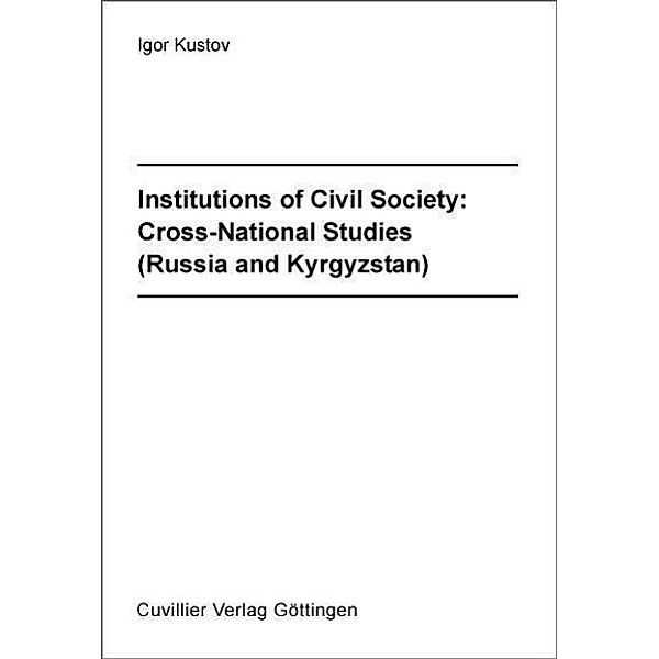 Kustov, I: Institutions of Civil Society: Cross-National Stu, Igor Kustov