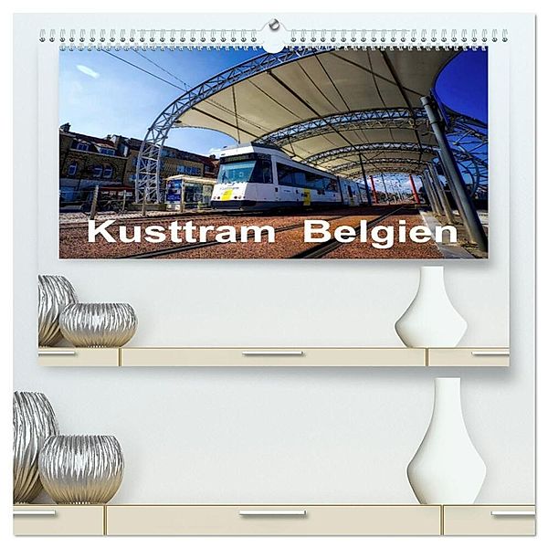 Kusttram Belgien (hochwertiger Premium Wandkalender 2024 DIN A2 quer), Kunstdruck in Hochglanz, André Poling