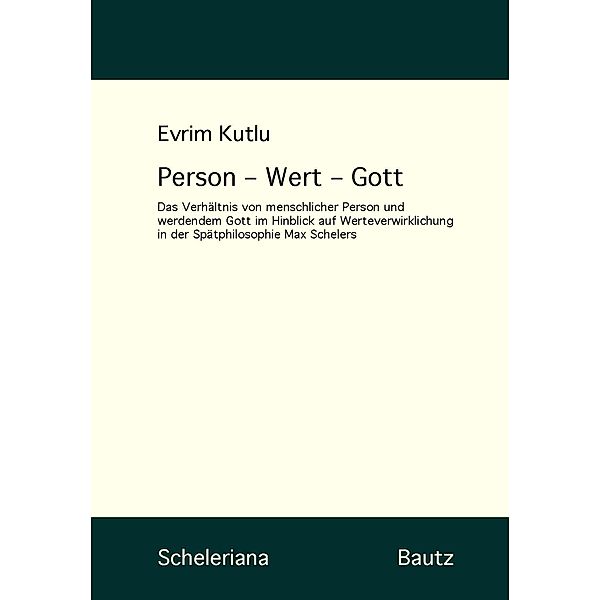 Kutlu, E: Person - Wert - Gott, Evrim Kutlu