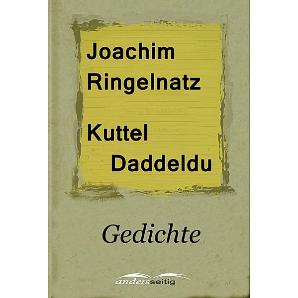 Kuttel Daddeldu, Joachim Ringelnatz