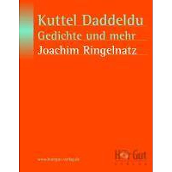 Kuttel Daddeldu, Gedichte und mehr, Joachim Ringelnatz