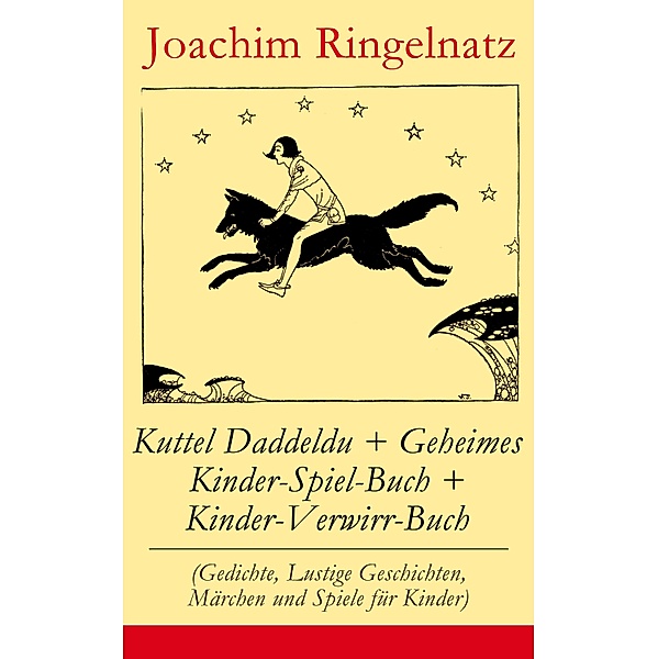 Kuttel Daddeldu + Geheimes Kinder-Spiel-Buch + Kinder-Verwirr-Buch, Joachim Ringelnatz