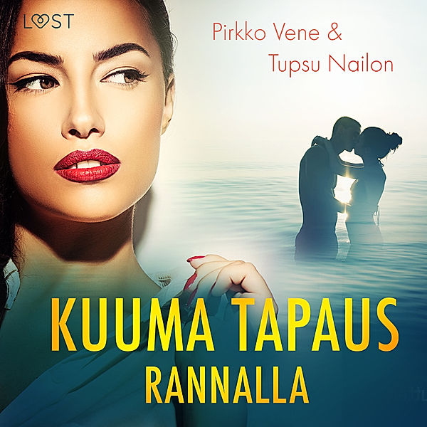 Kuuma kesä - 1 - Kuuma tapaus rannalla - eroottinen novelli, Pirkko Vene, Tupsu Nailon