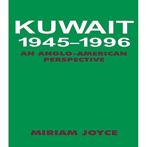 Kuwait, 1945-1996, Miriam Joyce