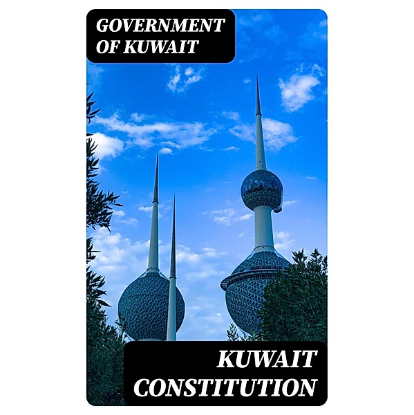 Kuwait Constitution, Government of Kuwait