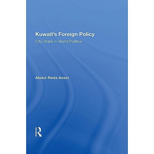 Kuwait's Foreign Policy, Abdul-Reda Assiri
