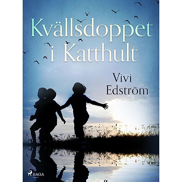 Kvällsdoppet i Katthult, Vivi Edström