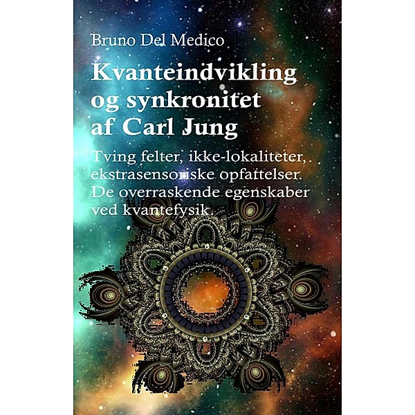 Kvanteindvikling og synkroniteten af Carl Jung, Bruno Del Medico