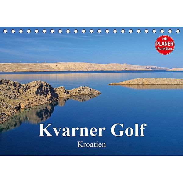 Kvarner Golf - Kroatien (Tischkalender 2019 DIN A5 quer), LianeM