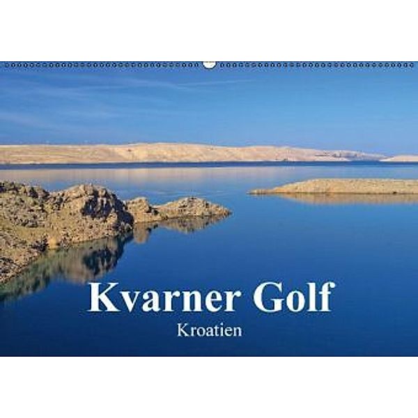 Kvarner Golf - Kroatien (Wandkalender 2016 DIN A2 quer), LianeM