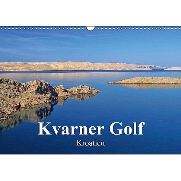 Kvarner Golf - Kroatien (Wandkalender 2021 DIN A3 quer), LianeM