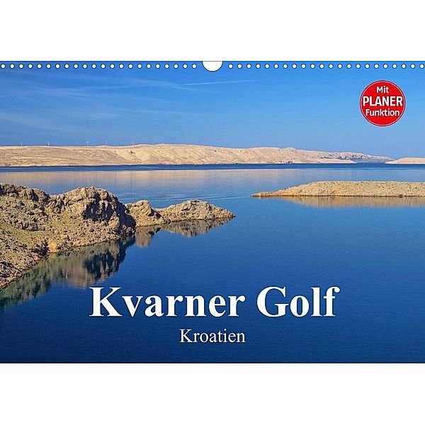 Kvarner Golf - Kroatien (Wandkalender 2023 DIN A3 quer), LianeM