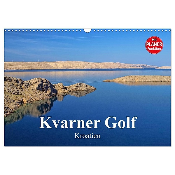 Kvarner Golf - Kroatien (Wandkalender 2024 DIN A3 quer), CALVENDO Monatskalender, LianeM