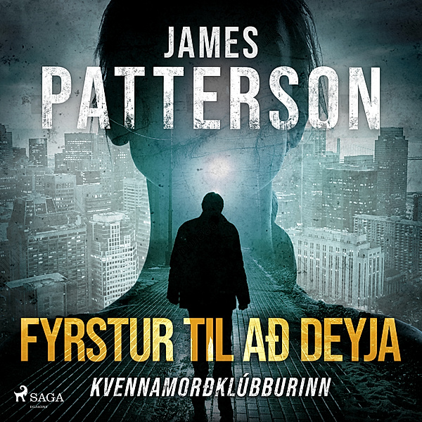 Kvennamorðklúbburinn - 1 - Fyrstur til að deyja, James Patterson