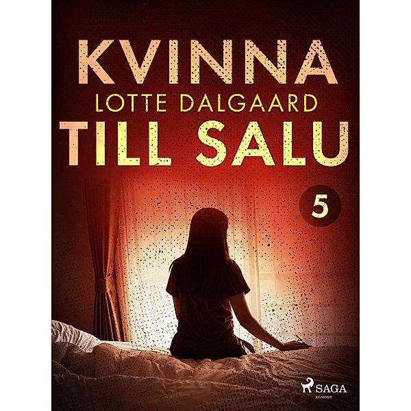 Kvinna till salu 5 / Kvinna till salu Bd.5, Lotte Dalgaard