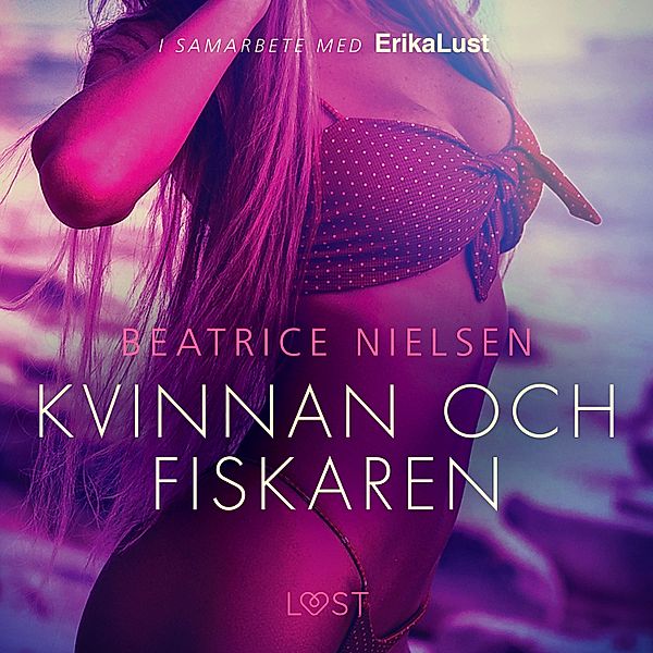 Kvinnan och fiskaren - erotisk novell, Beatrice Nielsen