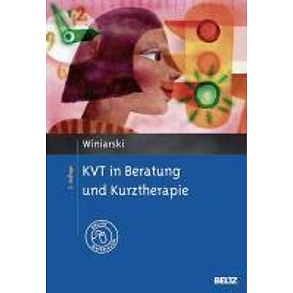 KVT in Beratung und Kurztherapie, Rolf Winiarski