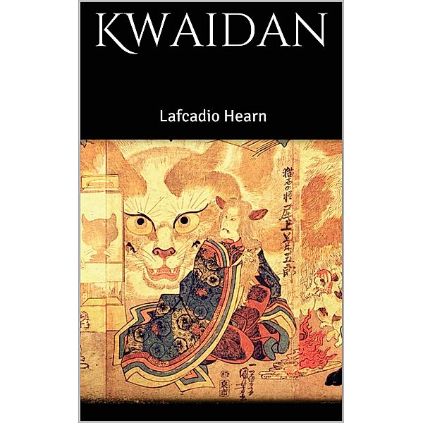 Kwaidan, Lafcadio Hearn