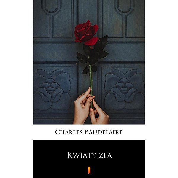 Kwiaty zla, Charles Baudelaire