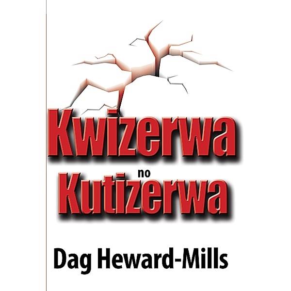 Kwizerwa no Kutizerwa, Dag Heward-Mills