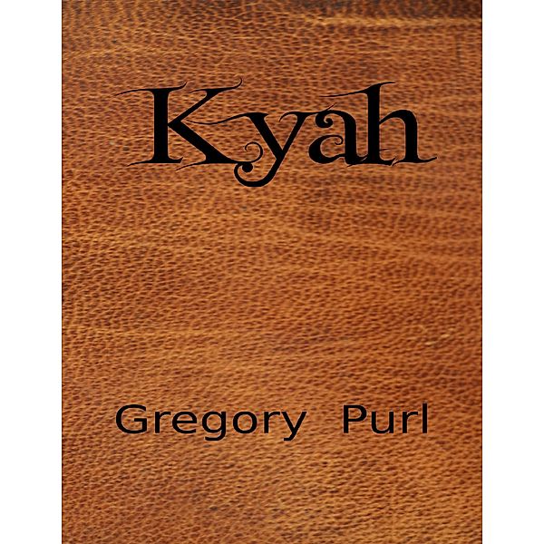 Kyah, Gregory Purl
