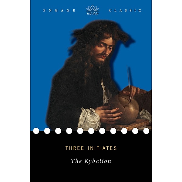 Kybalion / Engage Classic, Three Initiates