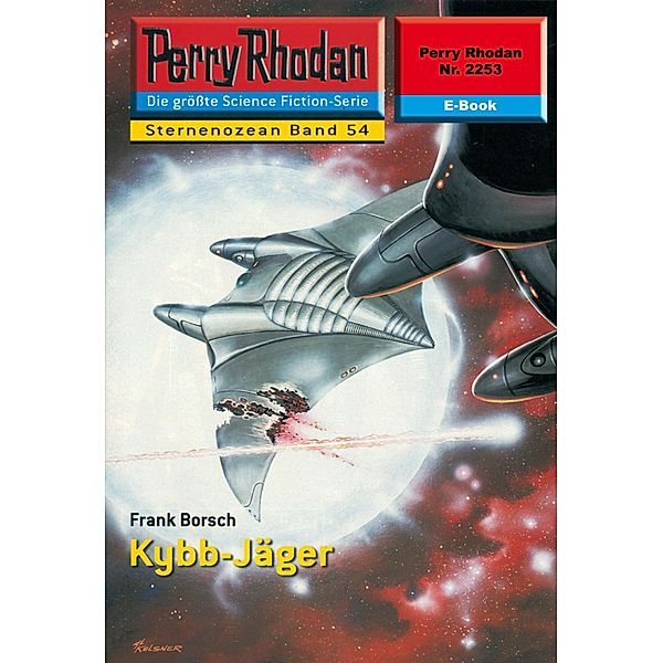 Kybb-Jäger (Heftroman) / Perry Rhodan-Zyklus Der Sternenozean Bd.2253, Frank Borsch