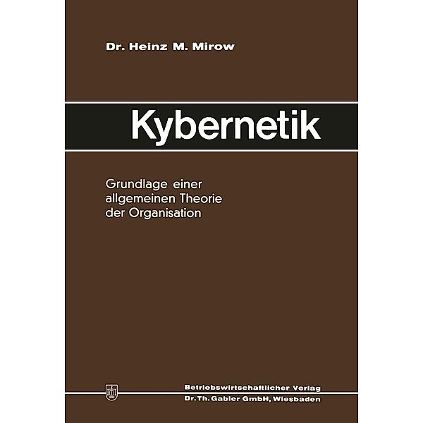 Kybernetik, Heinz Michael Mirow