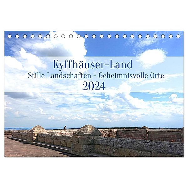 Kyffhäuser-Land Stille Landschaften - Geheimnisvolle Orte (Tischkalender 2024 DIN A5 quer), CALVENDO Monatskalender, Petra Maria Kessler