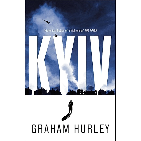 Kyiv / Spoils of War, Graham Hurley