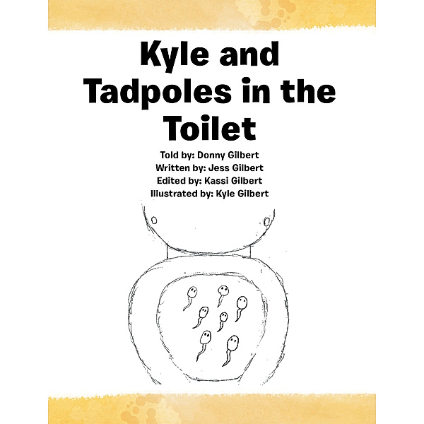 Kyle and Tadpoles in the Toilet, Jess Gilbert