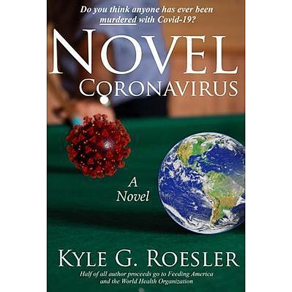 Kyle G. Roesler: Novel Coronavirus, Kyle G Roesler