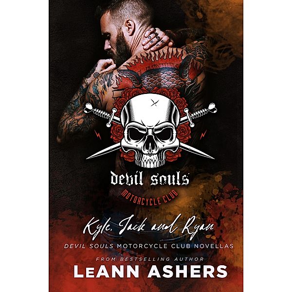 Kyle, Jack & Ryan:  Devil Souls MC Novellas (Devils Souls MC, #5) / Devils Souls MC, Leann Ashers