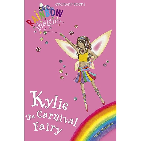 Kylie The Carnival Fairy / Rainbow Magic Bd.1, Daisy Meadows