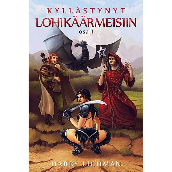 Kyllästynyt lohikäärmeisiin ( Osa 1 ), Harry Lichman