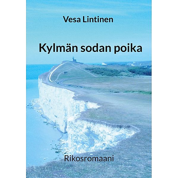 Kylmän sodan poika, Vesa Lintinen