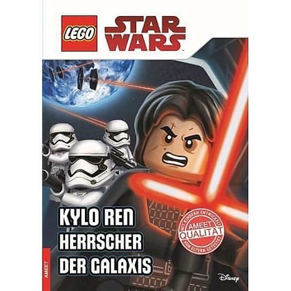 Kylo Ren - Herrscher der Galaxis / LEGO Star Wars Bd.17