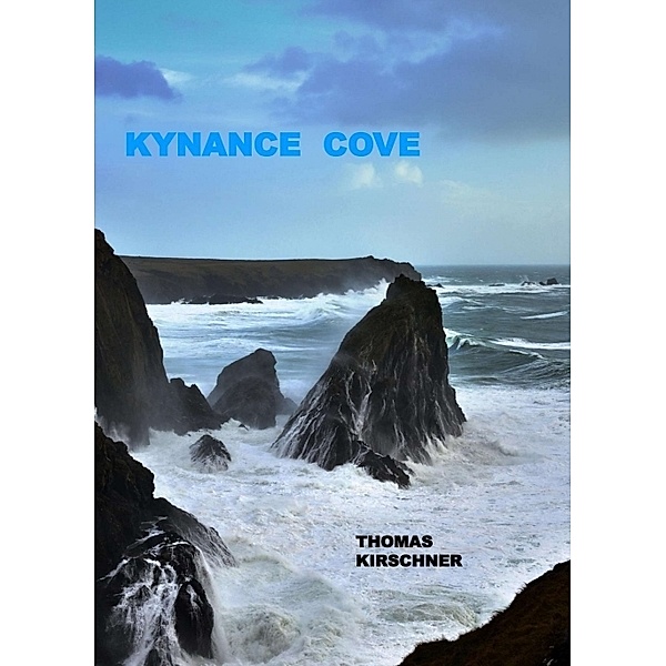 Kynance Cove, Thomas Kirschner