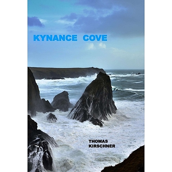 Kynance Cove, Thomas Kirschner