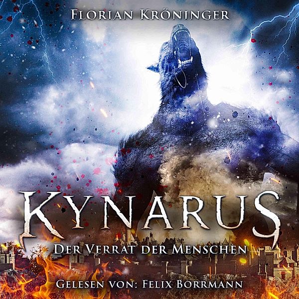 Kynarus - 2 - Der Verrat der Menschen, Florian Kröninger