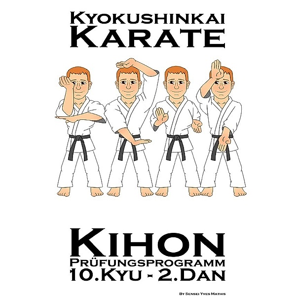 Kyokushinkai Karate Prüfungsprogramm, Yves Mathis
