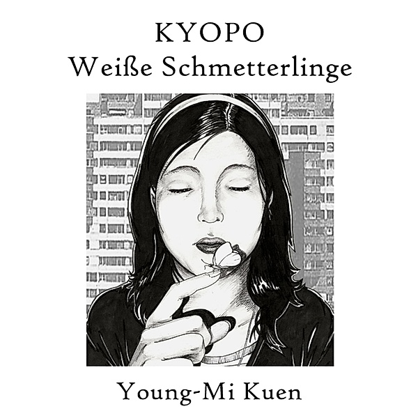 Kyopo - Weiße Schmetterlinge, Young-Mi Kuen