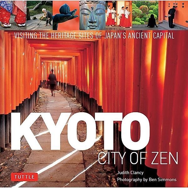 Kyoto City of Zen, Judith Clancy