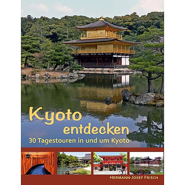 Kyoto entdecken, Hermann-Josef Frisch