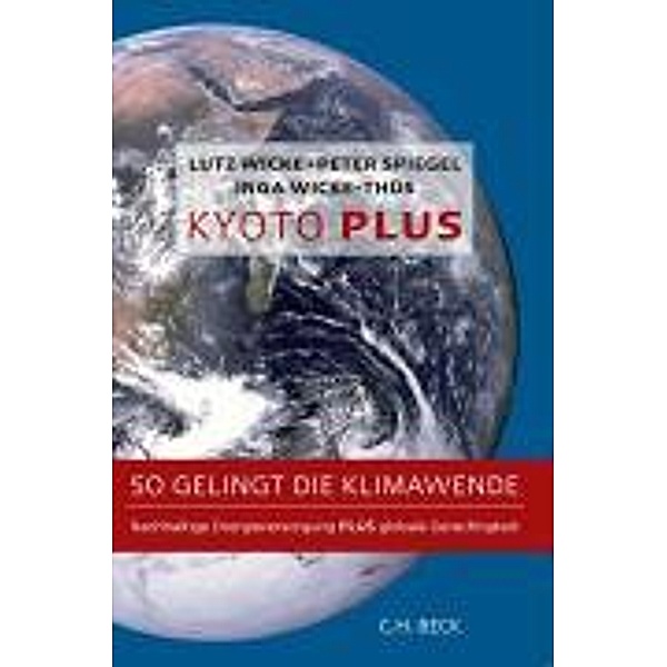Kyoto Plus, Lutz Wicke, Peter Spiegel, Inga Wicke-Thüs
