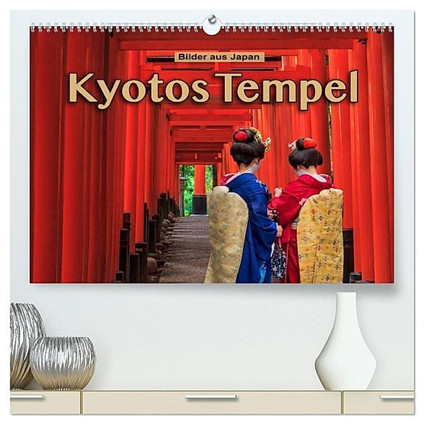 Kyotos Tempel - Bilder aus Japan (hochwertiger Premium Wandkalender 2025 DIN A2 quer), Kunstdruck in Hochglanz, Calvendo, Stefanie Pappon