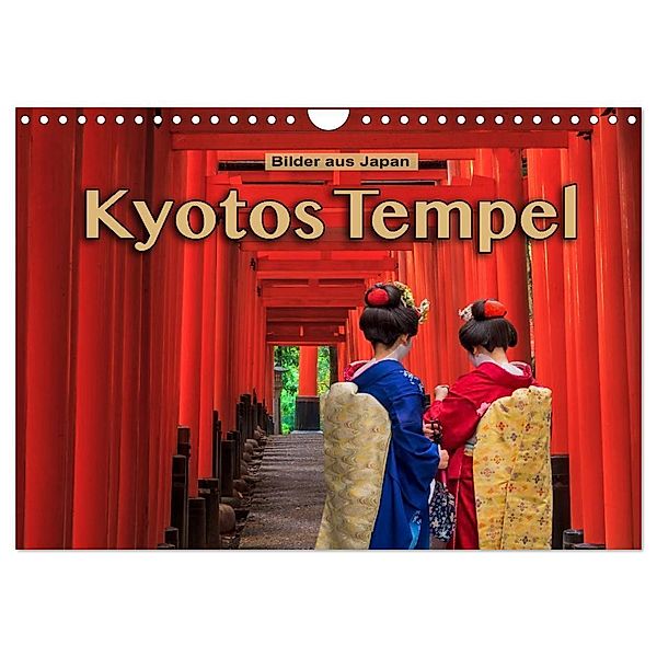 Kyotos Tempel - Bilder aus Japan (Wandkalender 2024 DIN A4 quer), CALVENDO Monatskalender, Stefanie Pappon