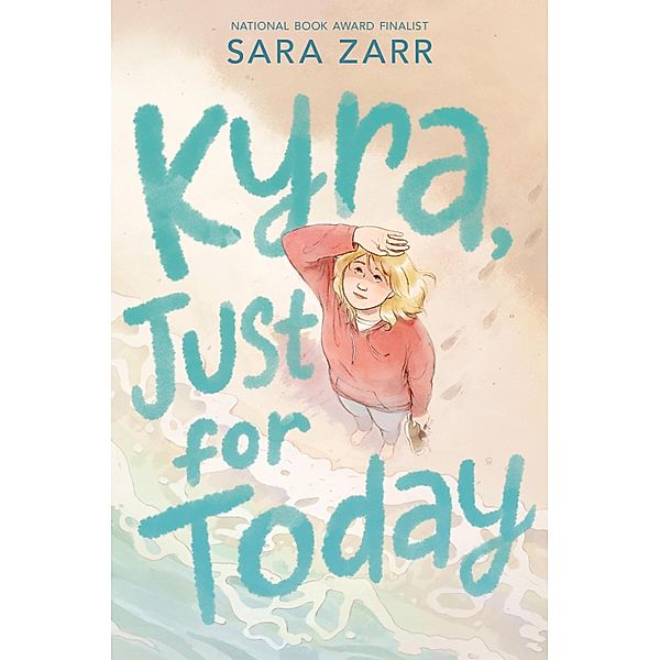 Kyra, Just for Today, Sara Zarr